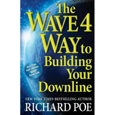 The WAVE 4 Way to Building Your Downline
