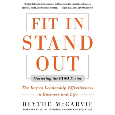 Fit In, Stand Out: Mastering the FISO Factor for Success in Business and Life