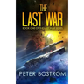 The Last War: Book 1 of the Last War Series