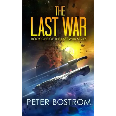The Last War: Book 1 of the Last War Series