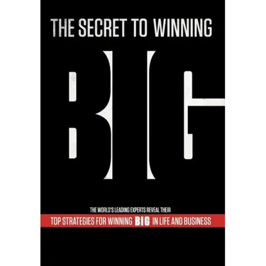 The Secret to Winning Big