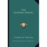 The Esoteric Zodiac