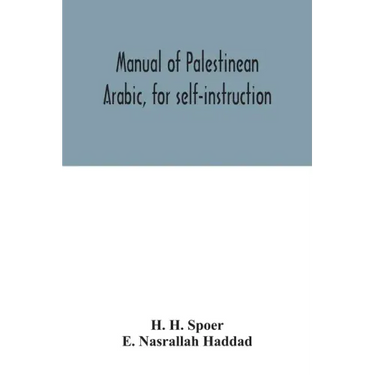 Manual of Palestinean Arabic, for self-instruction