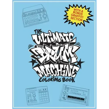 The Ultimate Drum Machine Coloring Book