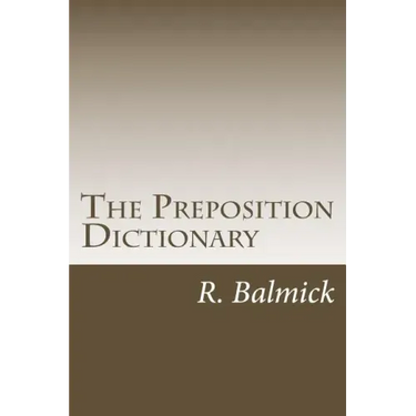 The Preposition Dictionary