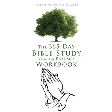 The 365-Day Bible Study from the Psalms: Workbook