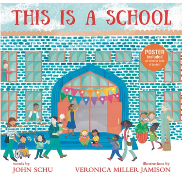 This Is a School: (An Inclusive Classroom Tale about Curiosity, Creativity, and Community - For Kids Ages 4-8)
