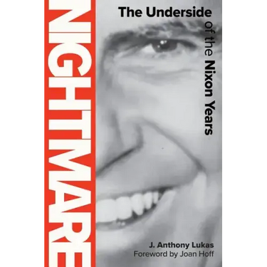 Nightmare: The Underside of the Nixon Years