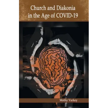Church and Diakonia in the Age of COVID 19