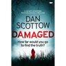 Damaged: A Heart-Stopping Psychological Thriller