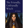 The Friendly, Unfriendly Witch