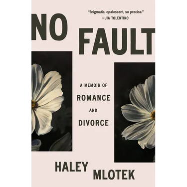 No Fault: A Memoir of Romance and Divorce