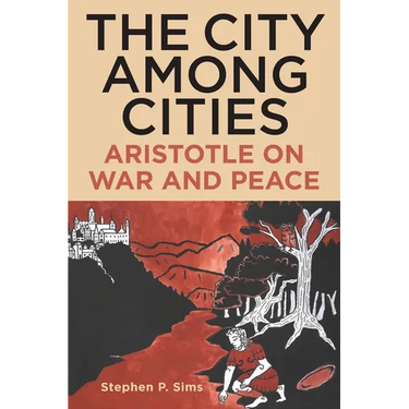 The City Among Cities: Aristotle on War and Peace