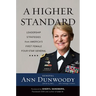 Higher Standard: Leadership Strategies from America's First Female Four-Star General