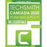 TechSmith Camtasia 2020: The Essentials