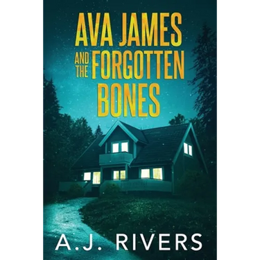 Ava James and the Forgotten Bones