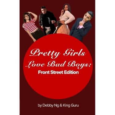 Pretty Girls Love Bad Boys: Front Street Edition