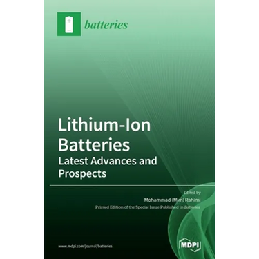 Lithium-Ion Batteries: Latest Advances and Prospects