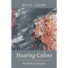 Hearing Colors: The Birth of Anniston