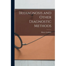Iridiagnosis and Other Diagnostic Methods