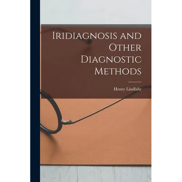 Iridiagnosis and Other Diagnostic Methods