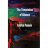 The Temptation of Silence