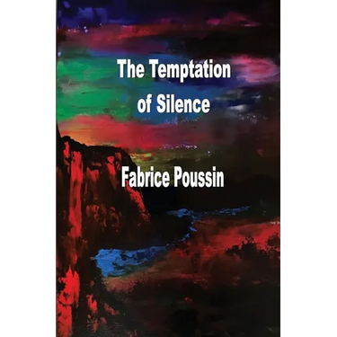 The Temptation of Silence