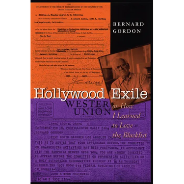 Hollywood Exile, or How I Learned to Love the Blacklist