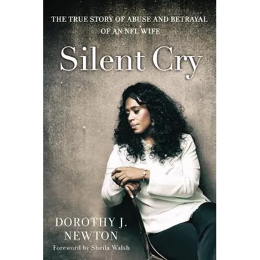 Silent Cry: The True Story of Abuse and Betrayal of an NFL Wife