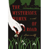 The Mysterious Women of J Road
