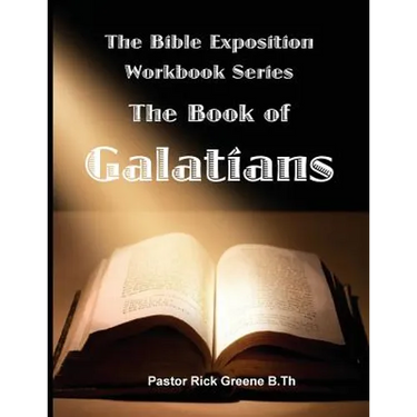 The Bible Exposition Series: The Book of Galatians