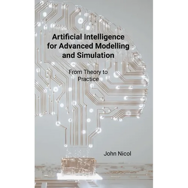 Artificial Intelligence for Advanced Modelling and Simulation: From Theory to Practice