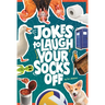 Jokes to Laugh Your Socks Off