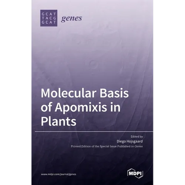 Molecular Basis of Apomixis in Plants