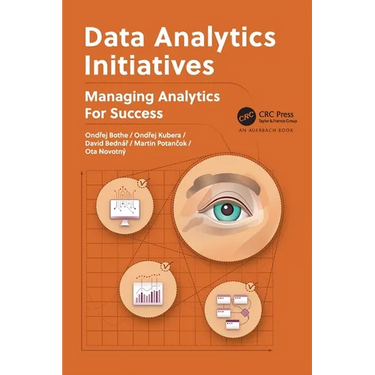 Data Analytics Initiatives: Managing Analytics for Success