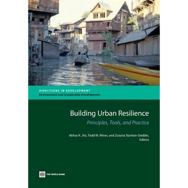 Building Urban Resilience: Principles, Tools, and Practice