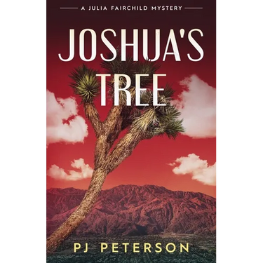 Joshua's Tree: A Julia Fairchild Mystery