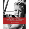 Behaviour Skills, Understanding and Modifying Challenging Behaviour