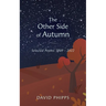 The Other Side Of Autumn: Selected Poems 1969 - 2022