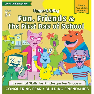 Bumper & McDog: Fun, Friends & the First Day of School