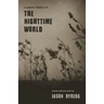A Secret History of the Nighttime World