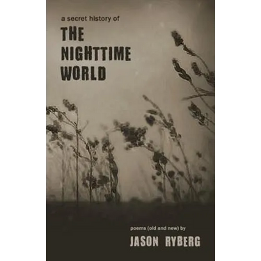 A Secret History of the Nighttime World