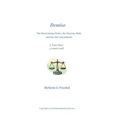 Demise: The Restraining Order, the Hearsay Rule and the 2nd Amendment