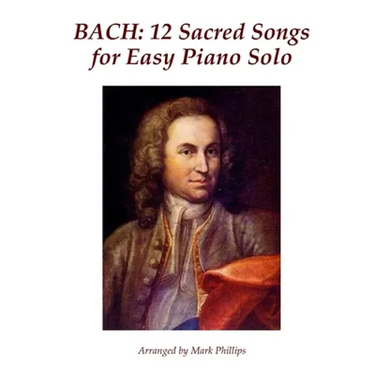 Bach: 12 Sacred Songs for Easy Piano Solo