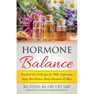 Hormone Balance Essential Oils & Recipes for PMS, Depression, Sleep, Hot Flashes, Mood, Headache & More