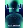 Climate of Fear: Climate of Fear: The Quest for Dignity in a Dehumanized World