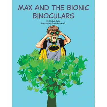 Max and the Bionic Binoculars