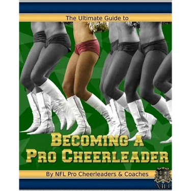 The Ultimate Guide to Becoming a Pro Cheerleader, 2nd Edition