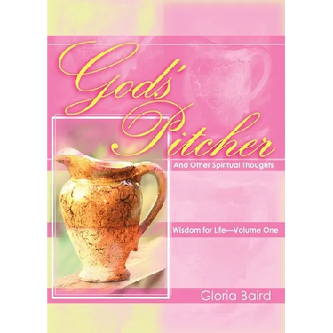 God's Pitcher And Other Spiritual Thoughts