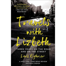 Travels with Lizbeth: Three Years on the Road and on the Streets